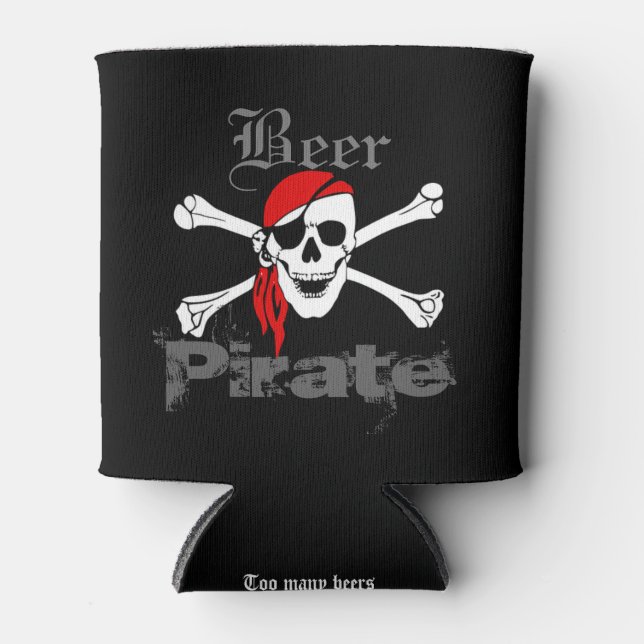Enfriador De Latas Demasiadas cervezas divertidas piratas de cerveza (Anverso)
