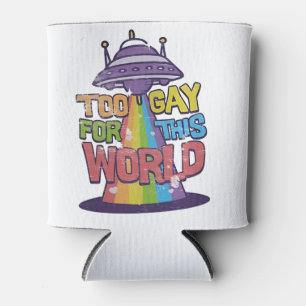 Enfriador De Latas Demasiado gay para este mundo Funny LGBT Alines UF