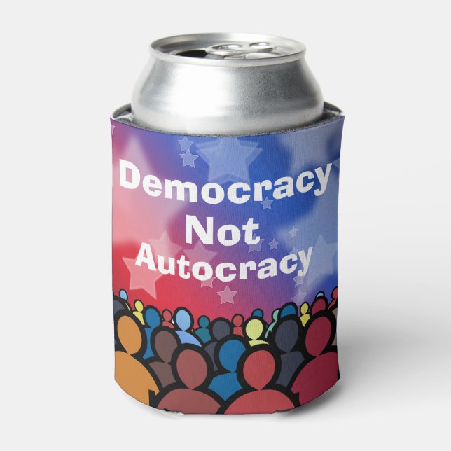 Enfriador De Latas Democracy Not Autocracy (Lata Anverso)