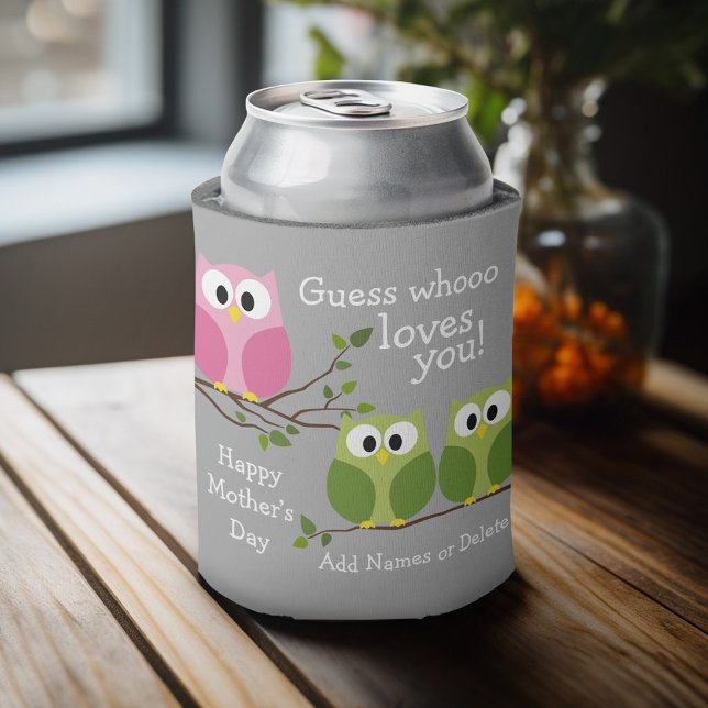 Enfriador De Latas Día de la Madre - Lechuzas ricas - Que te ama (Personalized can cooler with a place to add a name or other custom text)