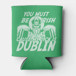 Enfriador De Latas Día de los Patrocinadores Debes Ser Irlandés