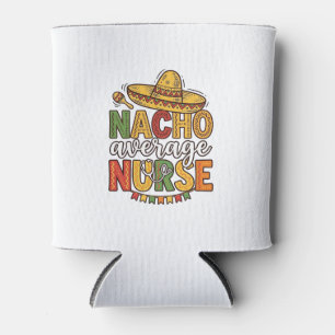 Enfriador De Latas Diseño de camiseta Nacho Average Nurse Cinco De Ma
