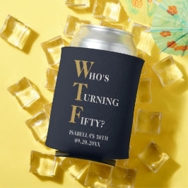 Enfriador De Latas Divertido cumpleaños 50 WTF humorístico azul marin