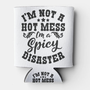 Enfriador De Latas Divertido diciendo que no soy un desastre picante
