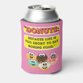 Enfriador De Latas DONUTS, porque la vida es demasiado corta para com