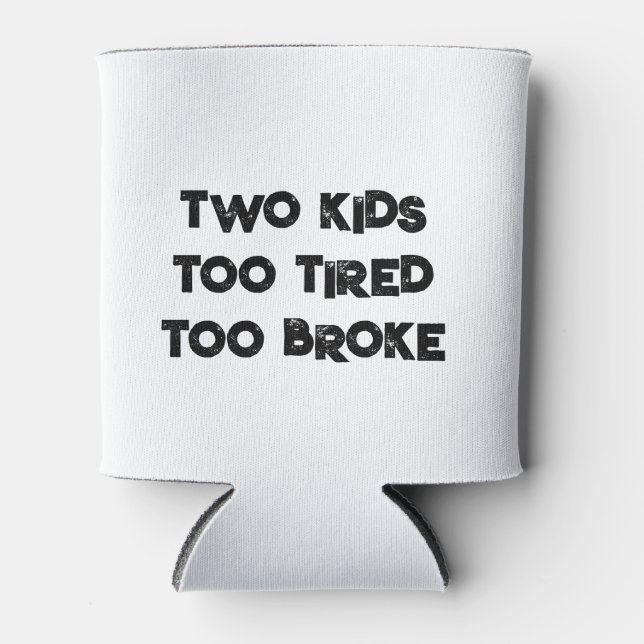 Enfriador De Latas DOS NIÑOS DEMASIADO CANSADOS DEMASIADO refrigerado (Anverso)