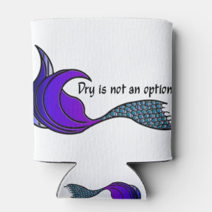 Enfriador De Latas Dry Is Not An Option cola de sirena morada y azul