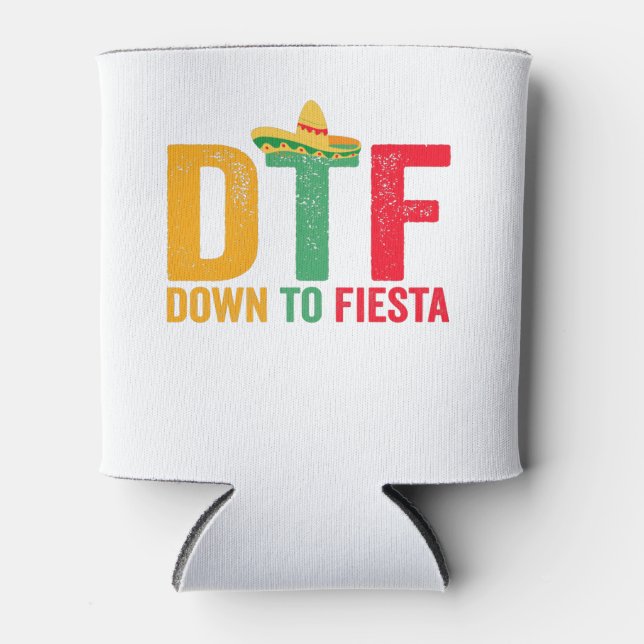 Enfriador De Latas DTF Abajo A Fiesta Funny Cinco De Mayo (Anverso)