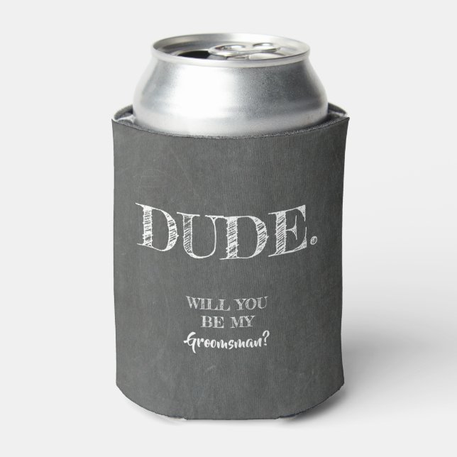 Enfriador De Latas DUDE - Funny Groomsman Propuesta (Lata Anverso)