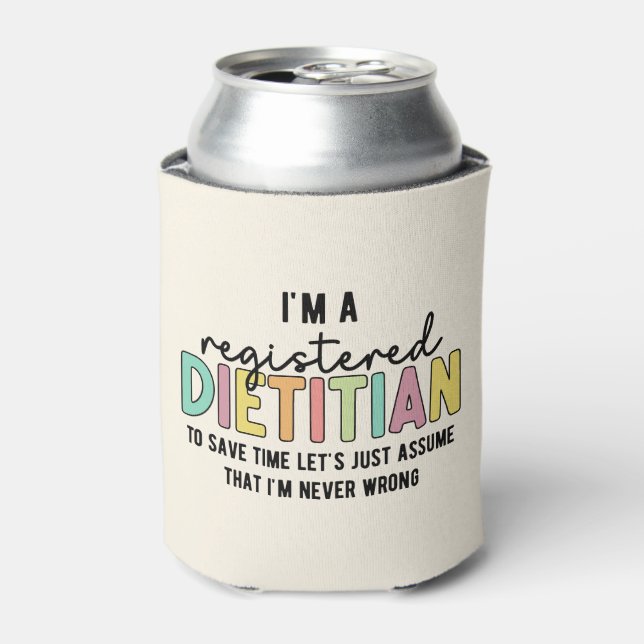 Enfriador De Latas El dietista registrado nunca se equivocó con sus r (Lata Anverso)