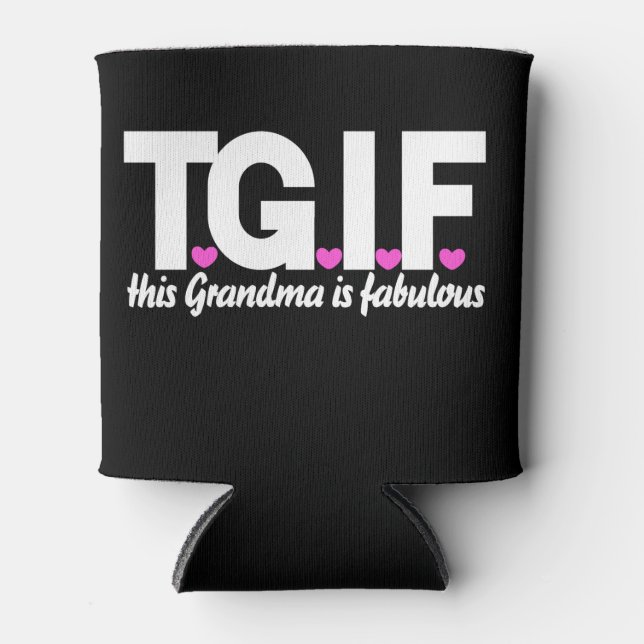 Enfriador De Latas El GIF esta abuela es fabulosa (Anverso)