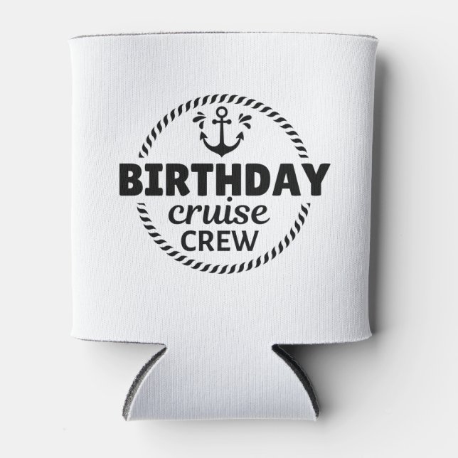 Enfriador De Latas Equipo de crucero de cumpleaños (Anverso)