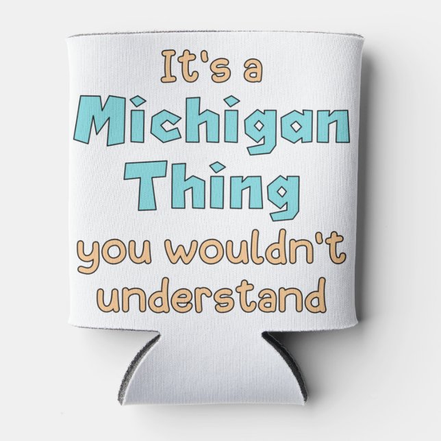 Enfriador De Latas Es algo Michigan (Anverso)