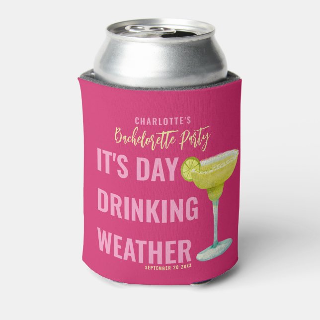Enfriador De Latas Es el Clima para Beber de Día Rosa Caliente Desped (Reverso de la lata)