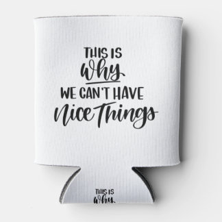 Enfriador De Latas Es por eso que no podemos tener cosas buenas