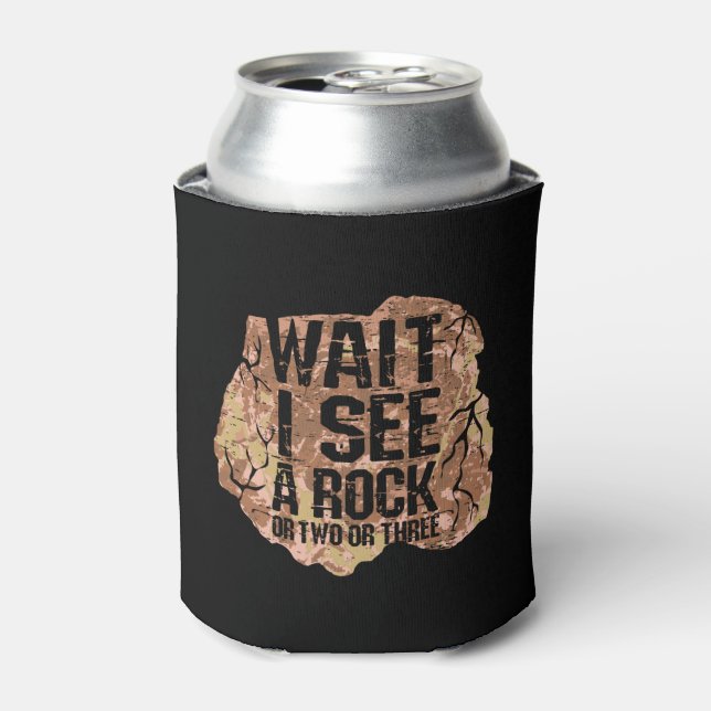 Enfriador De Latas Espera A Ver Una Roca (Lata Anverso)