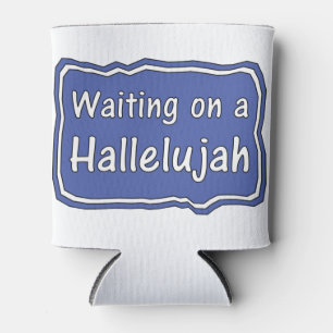 Enfriador De Latas Esperando a un Halleluya