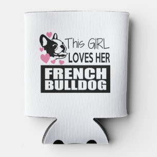 Enfriador De Latas Este chica ama su bulldog francés