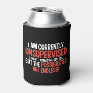 Enfriador De Latas Estoy Actualmente Sin Supervisión Sarcástico Humor