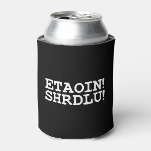 ENFRIADOR DE LATAS ¡ETAOIN! ¡SHRDLU!