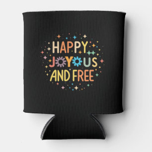 Enfriador De Latas Feliz, feliz, libre, motivacional, Inspirador