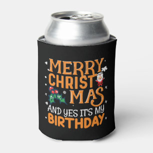 Enfriador De Latas Feliz Navidad y sí es mi cumpleaños