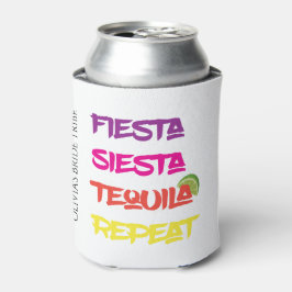 Enfriador De Latas Fiesta Siesta Tequila Repetir la Bachelorette