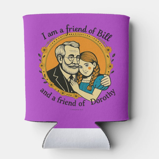 Enfriador De Latas Friend of Bill and of Dorothy -  (Reverso)