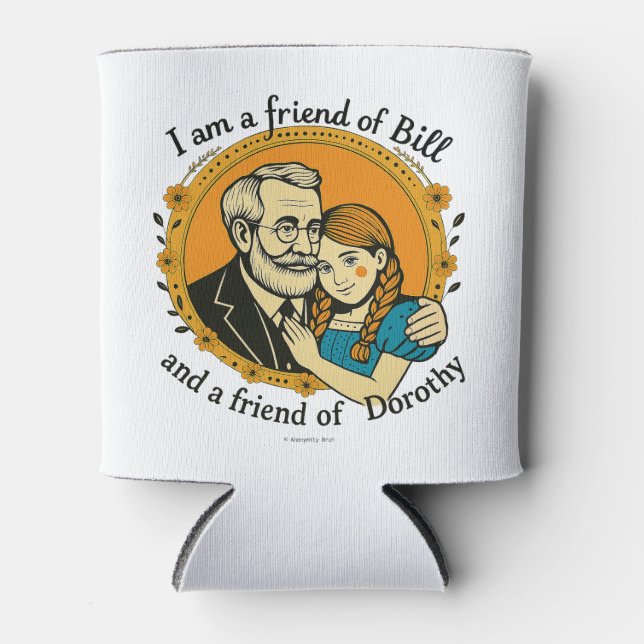 Enfriador De Latas Friend of Bill and of Dorothy -  (Anverso)