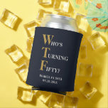 Enfriador De Latas Funny 50th Birthday WTF Oro Azul de la Marina Humo<br><div class="desc">¡La adición perfecta para una fiesta de 50 años! En un fondo azul marino, la tipografía de oro y blanco arriba dice "¿Quién cumple los 50?" con el WTF más grande y en oro. Debajo, puede personalizar el nombre y la fecha del fiesta con sus propios detalles. ¡Celebra el hito...</div>