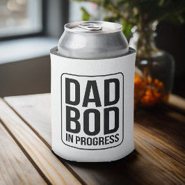 Enfriador De Latas Funny Dad Bod in Progress - Humor por el Día del P