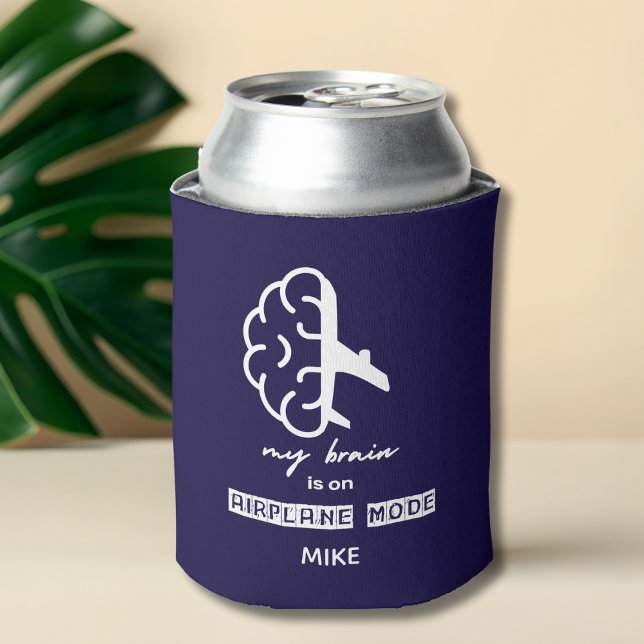 Enfriador De Latas Funny My Brain is on Airplane Mode Coworker Travel (Subido por el creador)