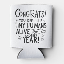 Funny Parent Can Cooler – “Felicidades, Mantuviste