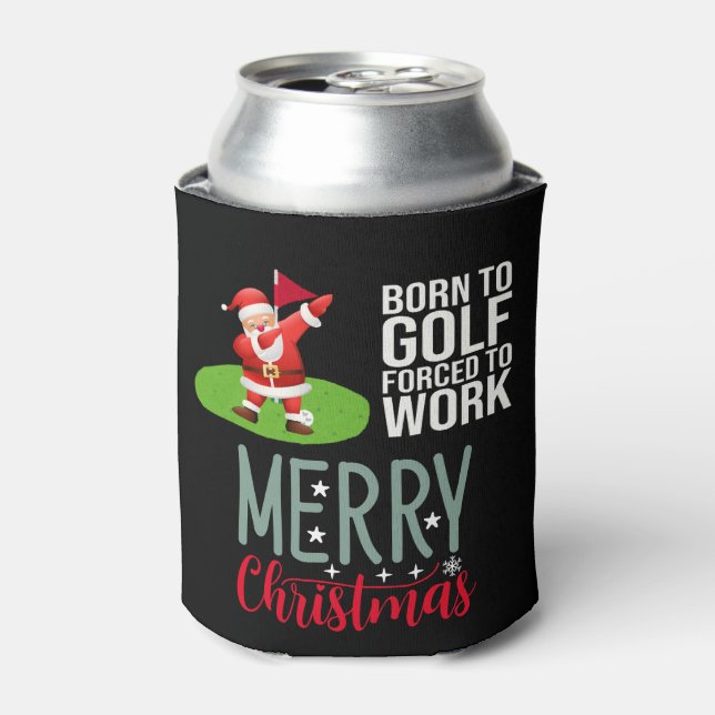 Enfriador De Latas Golf divertido diciendo que Papá Noel nació para e (Lata Anverso)