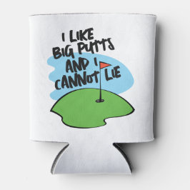 Enfriador De Latas Golfer Me Gustan Los Putts Grandes Y No Puedo Ment