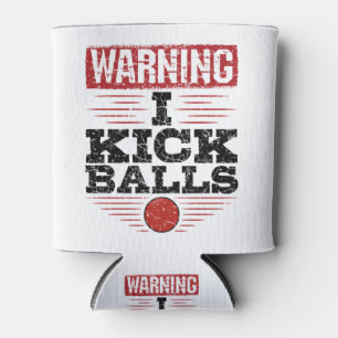Enfriador De Latas Gracioso Aviso de Kickball I Kick Balls