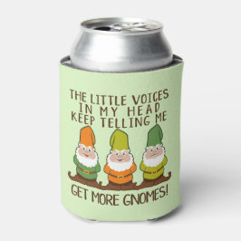 Enfriador De Latas Gracioso Consigue Más Gnomes Pun