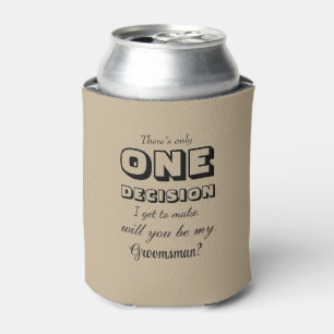 Enfriador De Latas Gracioso - Groomsman Propuesta Una Decisión Khaki