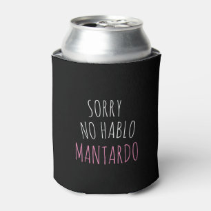 Enfriador De Latas Gracioso perdón NO Hablo Mantardo