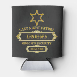 Enfriador De Latas Groom's Security Last Night Patrol