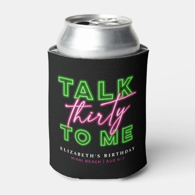 Enfriador De Latas Habla Treinta Para Mí Sucio 30 Neon Verde Y Rosa (Lata Anverso)