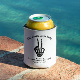 Enfriador De Latas Hasta la muerte, nos hacemos Fiesta Bachelorette P