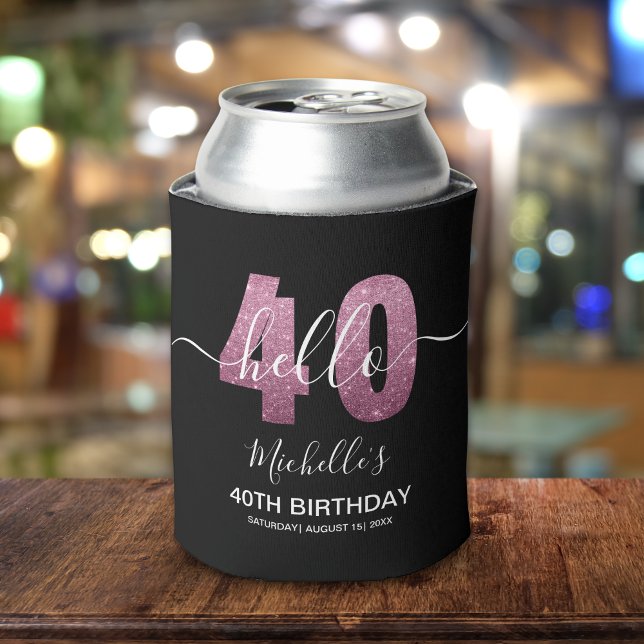Enfriador De Latas Hello 40! Fun 40th birthday with Pink glitter (Subido por el creador)