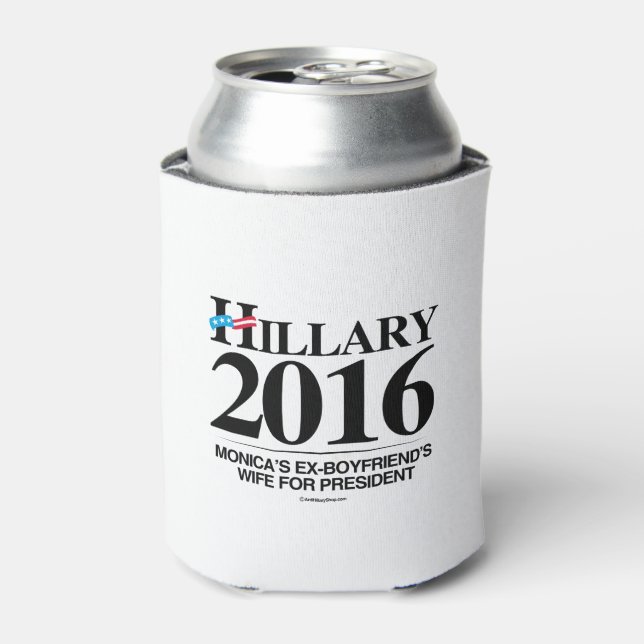 Enfriador De Latas Hillary 2016 - esposa de un ex novio de Monica (Lata Anverso)