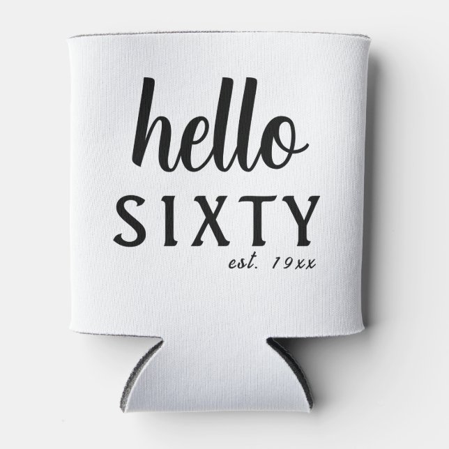 Enfriador De Latas Hola Sesenta Años Personalizados 60 Años (Anverso)