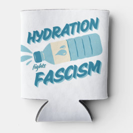 Enfriador De Latas Hydration Fights Fascism Cooler