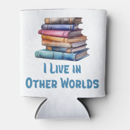 Enfriador De Latas I Live in Other Worlds - Book Lover