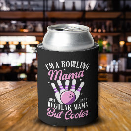Enfriador De Latas I'm a Bowling Mama, Fun Bowling Mom