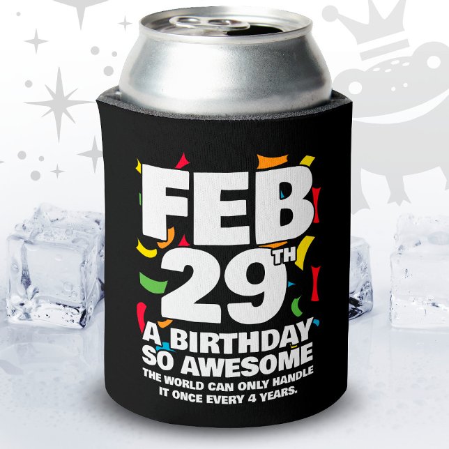 Enfriador De Latas Increíble cumpleaños 2024 Día de Salto Año 29 feb. (Subido por el creador)