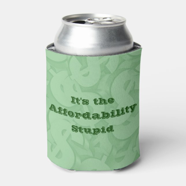 Enfriador De Latas It’s the Affordability Stupid (Lata Anverso)